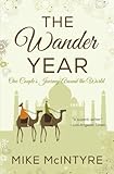 The Wander Year: One Couple's Journey Around the World