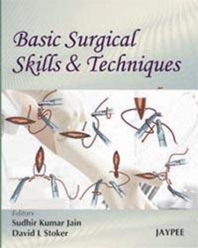 Learning Surgical Instruments Books (OLD EDITION) Basic Surgical Skills & Techniques: 9788184484083 ...