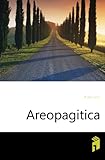 Areopagitica and Of Education: With Autobiographical Passages from Other Prose Works (Crofts Classics)