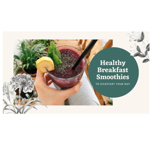 HEALTHY Breakfast Smoothies to Kickstart Your Day!