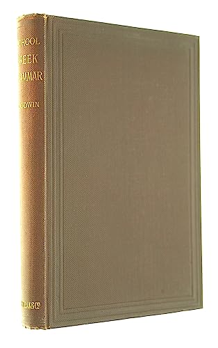 School Greek grammar B0007K2M22 Book Cover