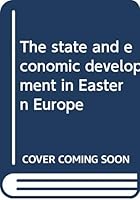 The state and economic development in Eastern Europe B0007DLB6C Book Cover