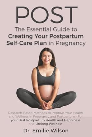 Post: The Essential Guide to Creating Your Postpartum Self-Care Plan in Pregnancy