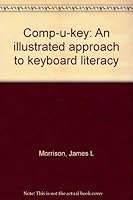 Comp-u-key: An illustrated approach to keyboard literacy 0835908739 Book Cover