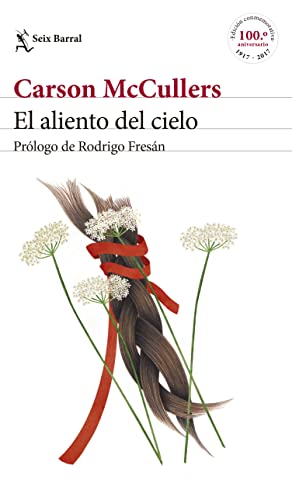 El aliento del cielo: Prólogo y comentarios de Rodrigo Fresán (Biblioteca Formentor)