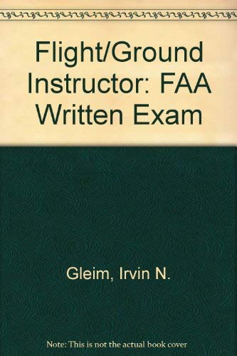 Flight/Ground Instructor : FAA Written Exam 158194313X Book Cover