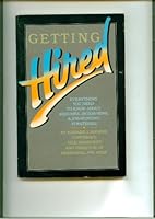 Getting Hired: Everything You Need to Know About R¦Esum¦Es, Interviews, and Job-Hunting Strategies 0133545970 Book Cover