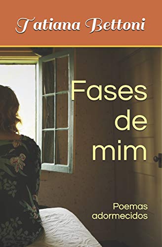 Fases de mim: Poemas adormecidos (Portuguese Edition)