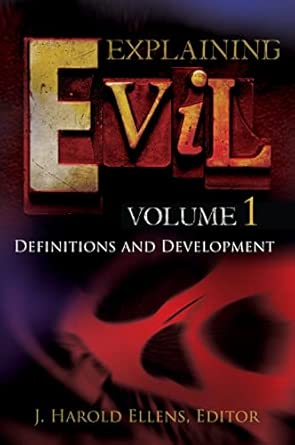 Explaining Evil: [3 volumes] book cover