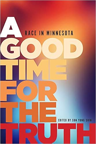 A Good Time for the Truth: Race in Minnesota book cover