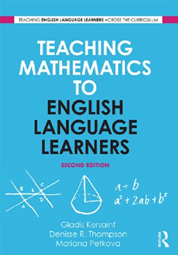 Teaching Mathematics to English Language Learners (Teaching English Language Learners across the Curriculum)
