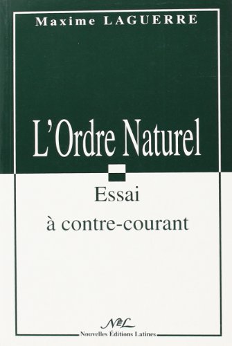 L Ordre Naturel Essai a Contre-Courant