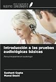 audiologia definicion pdf  Introducción a las pruebas audiológicas básicas: Para principiantes en audiología