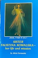 Blessed Sister Faustina: Her Life and Mission 0948202432 Book Cover