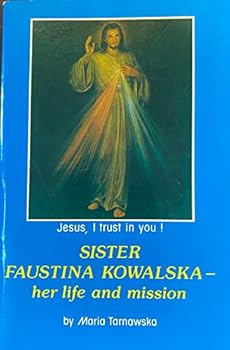 Paperback Sister Faustina Kowalska: Her Life and Mission Book