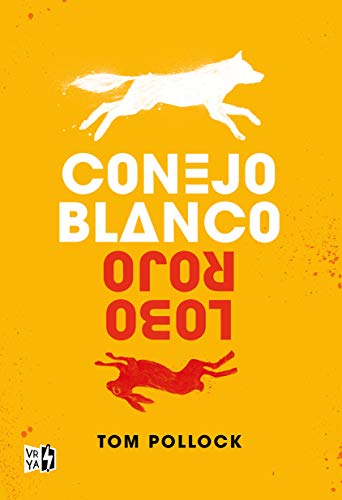 Conejo blanco, lobo rojo / White Rabbitt, Red W... [Spanish] 6078614576 Book Cover