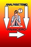 Analfabetismo Financiero 1515164640 Book Cover