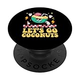 Photo Gallery let s go coconuts funny coconuts lovers fruits popsockets popgrip intercambiabile Photo Gallery let s go coconuts funny coconuts lovers fruits popsockets popgrip intercambiabile