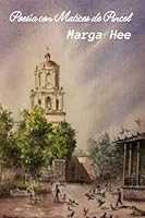 POESÍA CON MATICES DE PINCEL (Spanish Edition) 1953207006 Book Cover