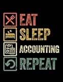 Accounting Funny eat sleep accounting repeat retro vintage gift: Daily Notebook| 8.5x11 in - 110 Pages