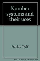 Number Systems And Their Uses 0536006350 Book Cover