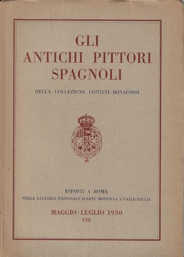  Gli antichi pittori spagnoli della collezione Contini-Bonacossi
