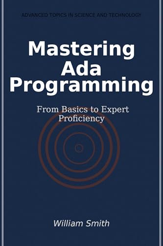 Mastering Ada Programming: From Basics to Expert Proficiency - Import ...