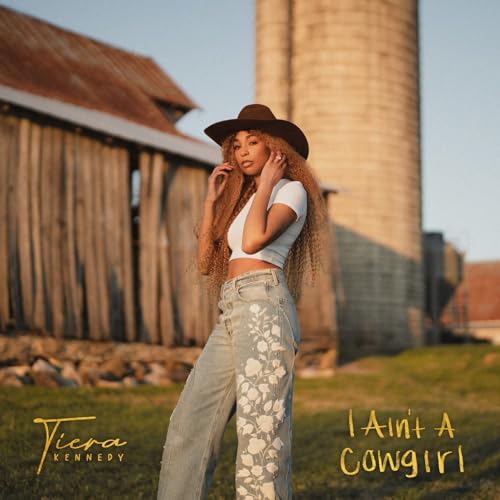 Play I Ain't A Cowgirl by Tiera Kennedy on Amazon Music