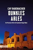 Dunkles Arles 3832164839 Book Cover