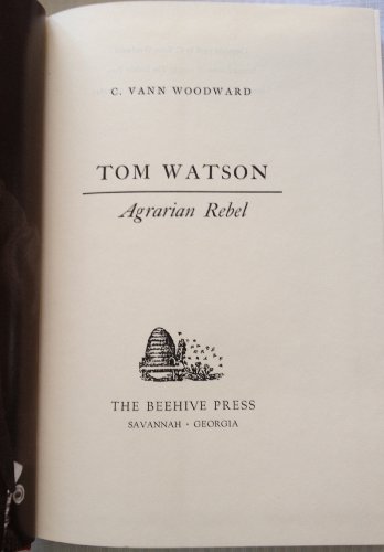Tom Watson Agragarian Rebel B0006C9PMQ Book Cover