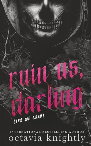 Ruin us, Darling (A Masked Men, Why Choose, Novella) (Sins We Crave)