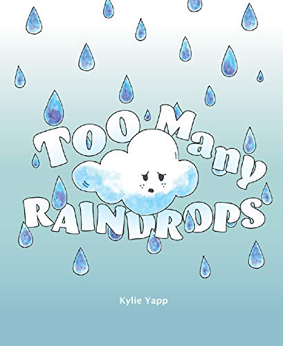 Too Many Raindrops