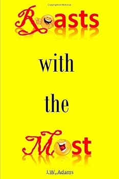 Paperback Roasts with the Most: Never Be Unprepared Again Book