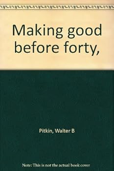 Unknown Binding Making good before forty, Book