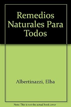 Paperback Remedios Naturales Para Todos (Spanish Edition) [Spanish] Book