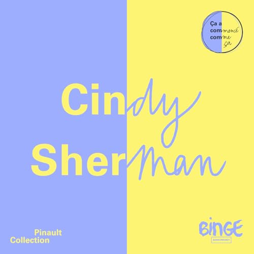 Page de couverture de Cindy Sherman - Le masque de l'Amérique