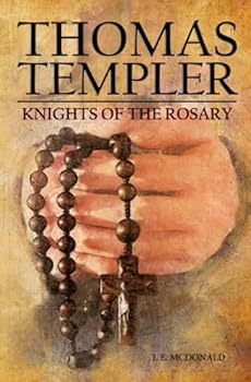 Paperback Thomas Templer, Knights of the Rosary: A Christian Book about Death, Grief, and Finding God Book