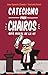 Catecismo para Chairos / Catechism for Chairos (Liberals) (Spanish Edition)