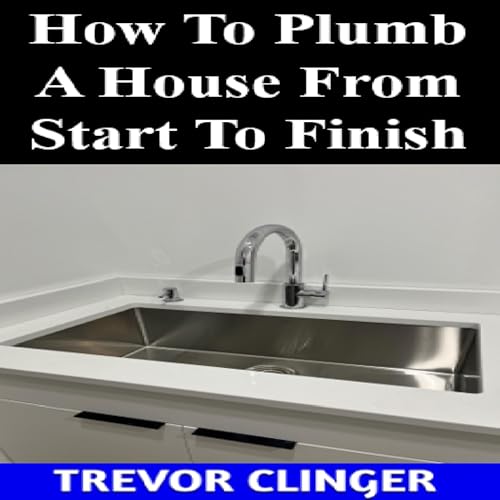 『How to Plumb a House from Start to Finish』のカバーアート