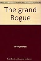 The grand Rogue B0007E3P6U Book Cover