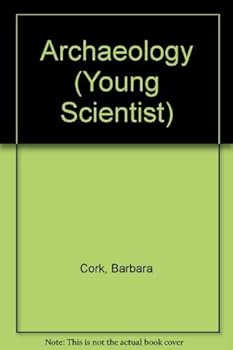 Hardcover Archaeology (Young Scientist) Book