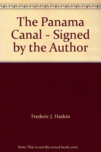 The Panama Canal - Signed by the Author B0016MP67S Book Cover