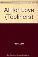 All for Love (Topliners) 0333199618 Book Cover