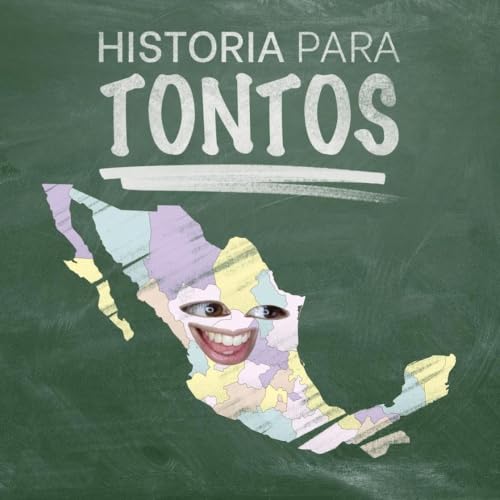 『Historia para Tontos Podcast』のカバーアート