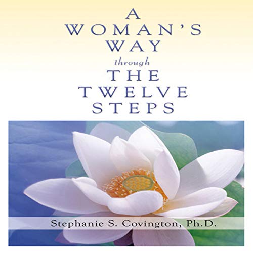 A Woman's Way Through the Twelve Steps A Woman's Way Through the Twelve Steps