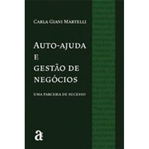 Autoajuda e Gestão de Negócios. Uma Parceria de Sucesso