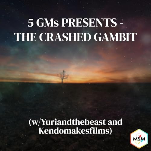 5 GMs Presents - The Crashed Gambit Ep. 1: The Fireball in Reno-12 (w/ Yuriandthebeast and Kendomakesfilms)