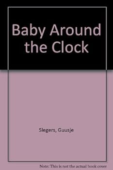 Hardcover Baby Around the Clock Book