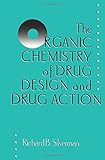 The Organic Chemistry of Drug Design and Drug Action