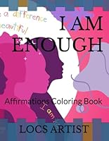 I AM ENOUGH: A Child Coloring Book B0D22JHLR1 Book Cover